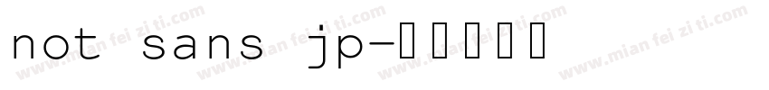 not sans jp字体转换